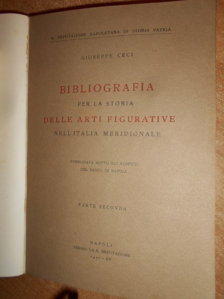 Bibliografia per la Storia delle Arti Figurative nell' Italia Meridionale