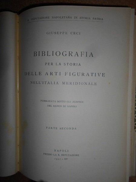 Bibliografia per la Storia delle Arti Figurative nell' Italia Meridionale