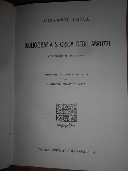 BIBLIOGRAFIA STORICA DEGLI ABRUZZI supplemento dei supplementi