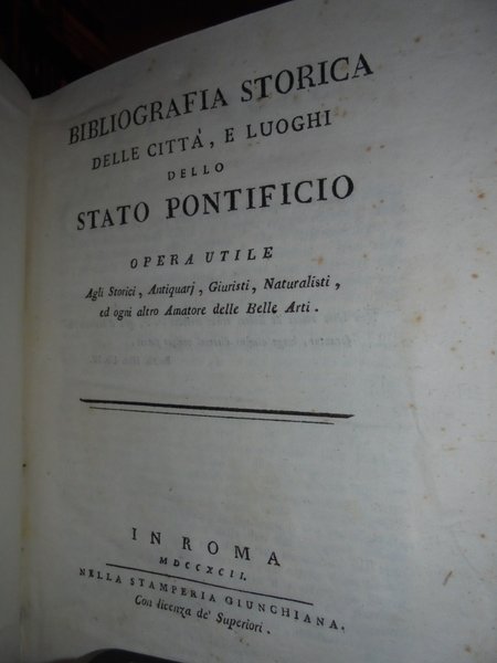 Bibliografia Storica delle città, e luoghi dello Stato Pontificio. Supplemento …