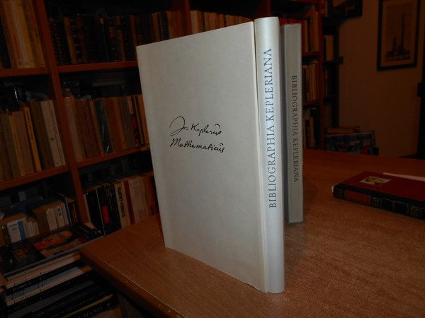 BIBLIOGRAPHIA KEPLERIANA. EIN FÜHRER DURCH DAS GEDRUCKTE SCHRIFTTUM VON JOHANNES …