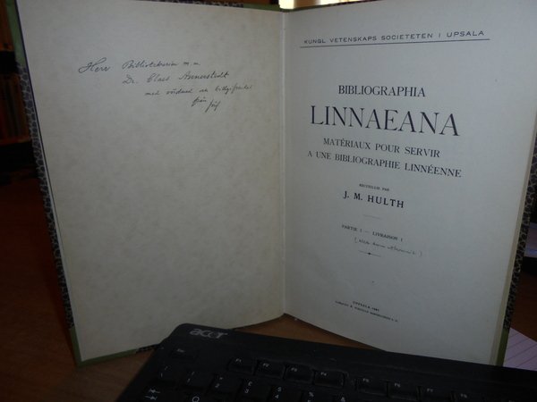 BIBLIOGRAPHIA LINNAEANA Matériaux pour servir a une Bibliographie Linnéenne. Partie …