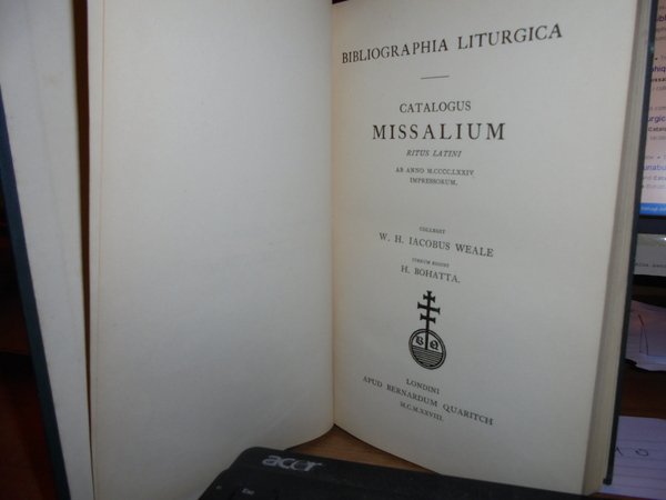 BIBLIOGRAPHIA LITURGICA. CATALOGUS MISSALIUM Ritus Latini