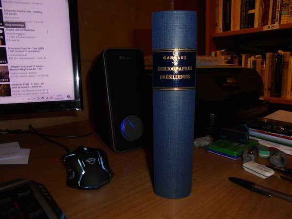 Bibliographie Brésilienne. Catalogue des Ouvrages Français & Latins Relatifs au …
