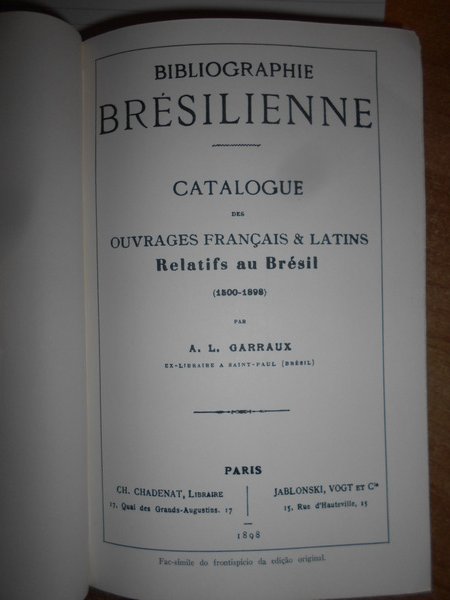Bibliographie Brésilienne. Catalogue des Ouvrages Français & Latins Relatifs au …