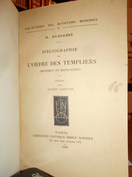 Bibliographie de L' ORDRE DES TEMPLIERS (Imprimés et Manuscrits)
