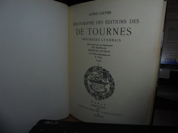 BIBLIOGRAPHIE DES ÉDITIONS DES DE TOURNES IMPRIMEURS LYONNAIS. MISE EN …