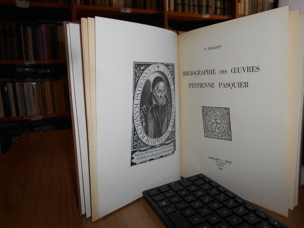 Bibliographie des oeuvres d'Estienne Pasquier