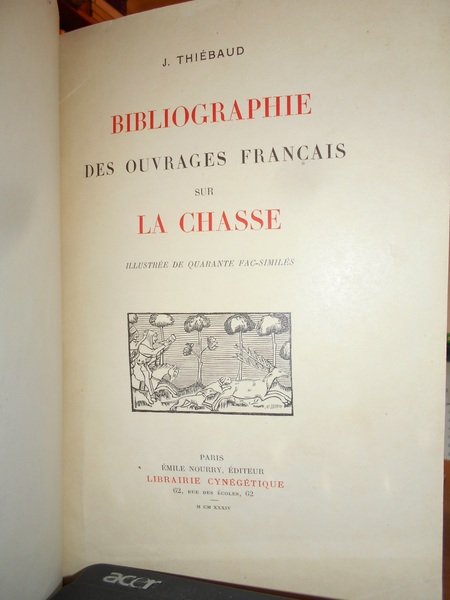 BIBLIOGRAPHIE DES OUVRAGES Français sur La Chasse. Supplément a la …