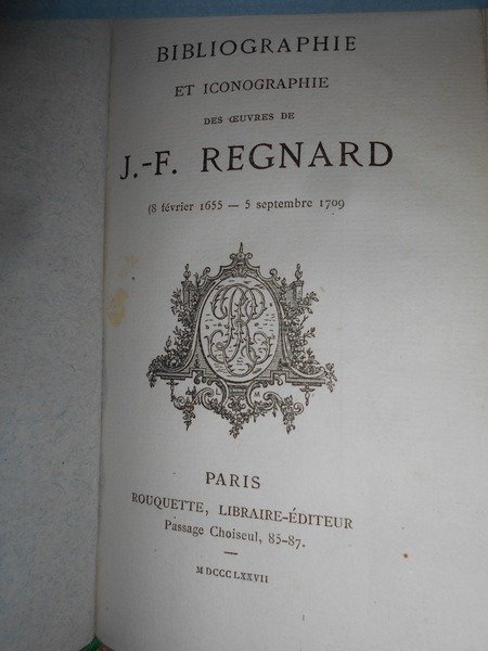 BIBLIOGRAPHIE et Iconographie des Oeuvres de J.-F. REGNARD