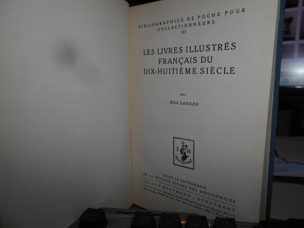 Bibliographies de Poche. Les Livres Illustrés Français du Dix-Huitième Siècle. …