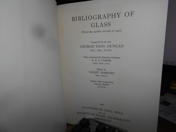 BIBLIOGRAPHY of GLASS. (From the earliest records to 1940).