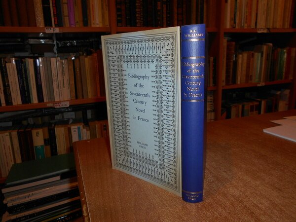 BIBLIOGRAPHY of the Seventeenth Century Novel in France