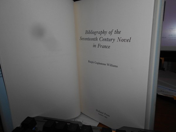 BIBLIOGRAPHY of the Seventeenth Century Novel in France