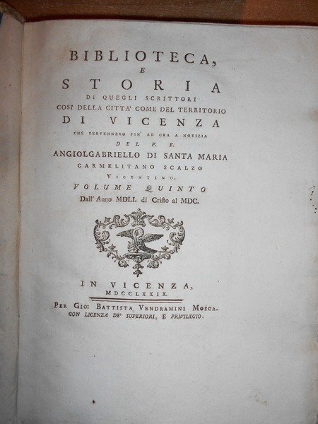 Biblioteca, e STORIA di quegli Scrittori così della Città come …