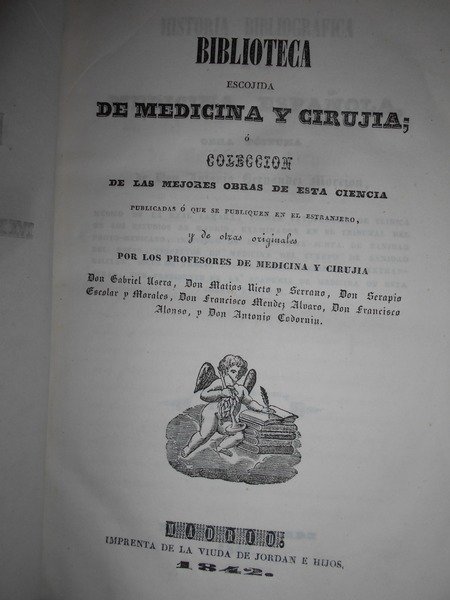 BIBLIOTECA Escojida DE MEDICINA Y CIRUJIA ò Collecion de las …