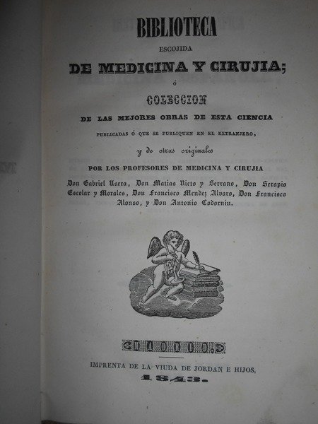 BIBLIOTECA Escojida DE MEDICINA Y CIRUJIA ò Collecion de las …