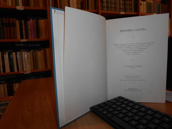 BIBLIOTECA FILIPINA O SEA CATALOGO RAZONADO DE TODOS Los Impresos …