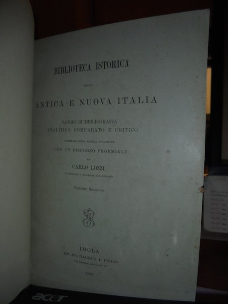 BIBLIOTECA ISTORICA DELLA ANTICA E NUOVA ITALIA. Saggio di Bibliografia …