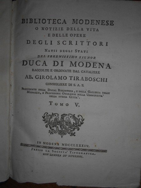 Biblioteca Modenese o notizie della vita e delle opere degli …