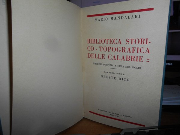 BIBLIOTECA STORICO - TOPOGRAFICA DELLE CALABRIE. Edizione postuma a cura …