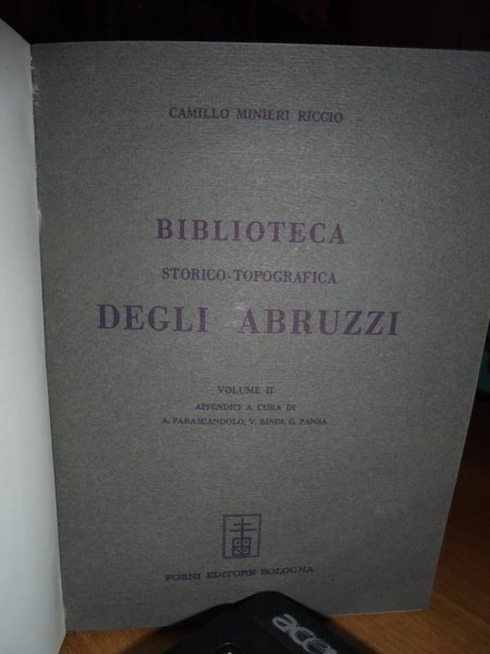 BIBLIOTECA Storico-Topografica degli ABRUZZI composta sulla propria collezione.