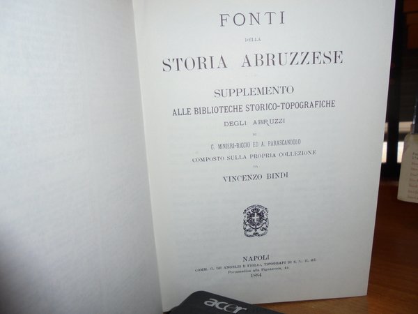 BIBLIOTECA Storico-Topografica degli ABRUZZI composta sulla propria collezione.