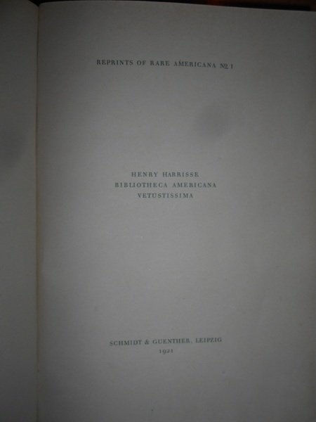 BIBLIOTHECA AMERICANA VETUSTISSIMA + Additions