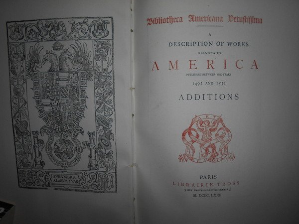 BIBLIOTHECA AMERICANA VETUSTISSIMA + Additions