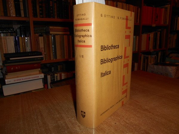 BIBLIOTHECA BIBLIOGRAPHICA ITALICA I - II - 1,2,3,4 SUPPLEMENTO 1895-1896-1896/1899-1900.