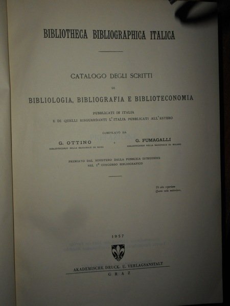 BIBLIOTHECA BIBLIOGRAPHICA ITALICA I - II - 1,2,3,4 SUPPLEMENTO 1895-1896-1896/1899-1900.