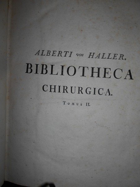 Bibliotheca Chirurgica qua scripta ad artem chirurgicam facientia a rerum …