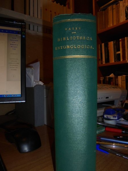 BIBLIOTHECA ENTOMOLOGICA. Die Litteratur uber das ganze gebiet der entomologie …