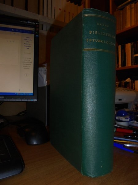 BIBLIOTHECA ENTOMOLOGICA. Die Litteratur uber das ganze gebiet der entomologie …