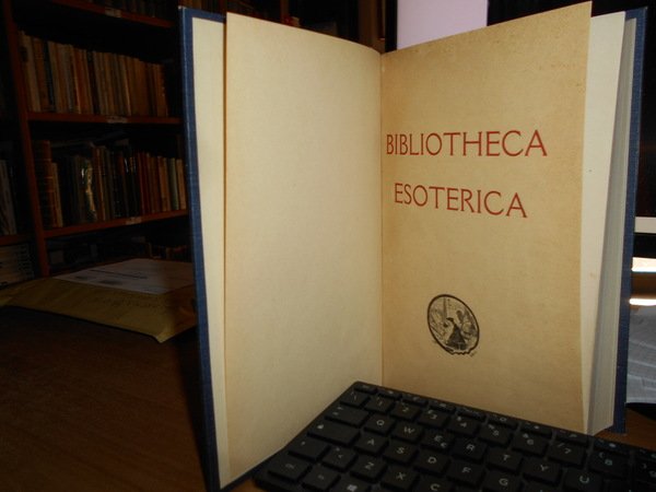 BIBLIOTHECA ESOTERICA. Catalogue annoté et illustré de 6707 ouvrages anciens …