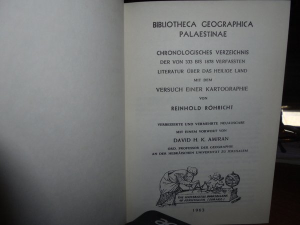 Bibliotheca geographica Palaestinae : Chronologisches Verzeichnis der von 333 bis …