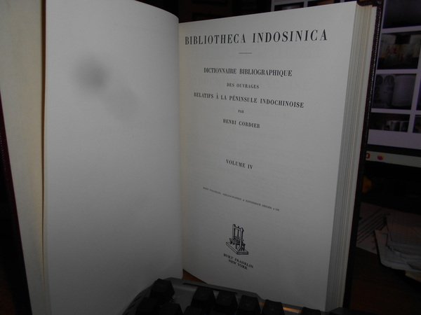 Bibliotheca Indosinica. Dictionnaire Bibliographique des ouvrages relatifs à ls Pénisule …