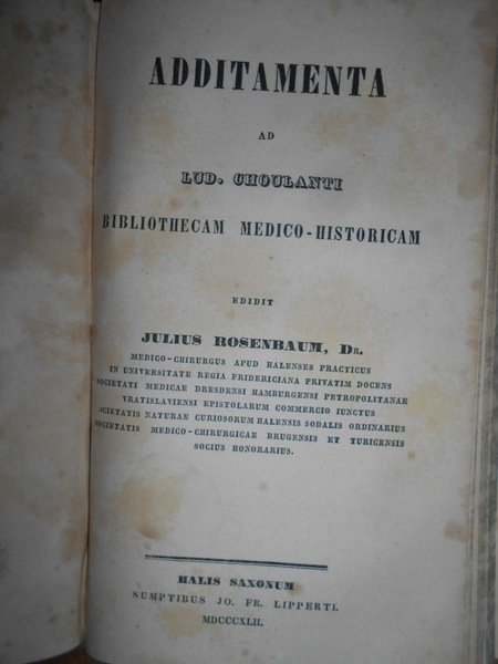 BIBLIOTHECA Medico-Historica sive catalogus Librorum Historicorum De Re Medica et …