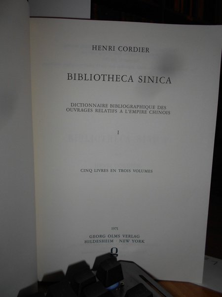 BIBLIOTHECA SINICA: DICTIONNAIRE BIBIOGRAPHIQUE DES OUVRAGES RELATIFS À L'EMPIRE CHINOIS