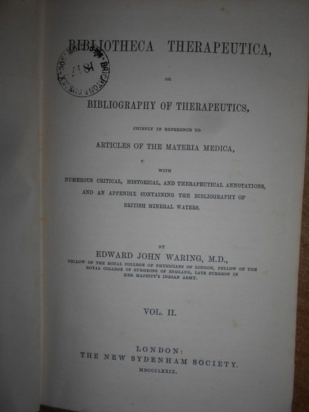 BIBLIOTHECA THERAPEUTICA or BIBLIOGRAPHY of THERAPEUCTIS, chiefly in reference to …