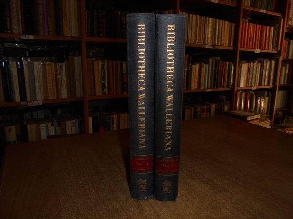 BIBLIOTHECA WALLERIANA the Books illustrating The History of Medicine and …