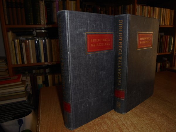 BIBLIOTHECA WALLERIANA the Books illustrating The History of Medicine and …