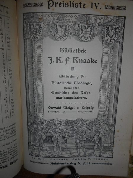 Bibliothek Knaake. Katalog der Sammlung von Reformationsschriften des Begrunders der …