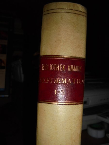 Bibliothek Knaake. Katalog der Sammlung von Reformationsschriften des Begrunders der …