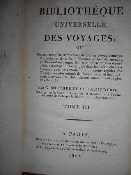 Bibliothèque Universelle des VOYAGES ou Notice complète et raisonnée de …