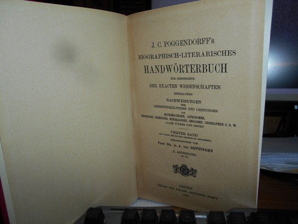 Biographisch-literarisches Handwörterbuch zur Geschichte der exacten Wissenschaften