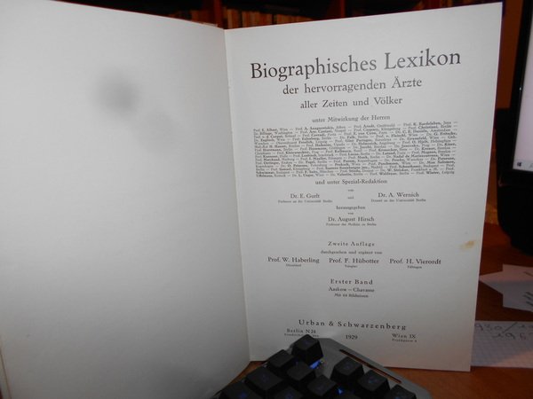 Biographisches Lexikon der hervorragenden Ärzte aller Zeiten und Völker