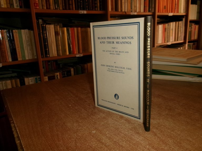 Blood Pressure Sounds and Their Meanings. Part 4 JOHN ERSKINE …