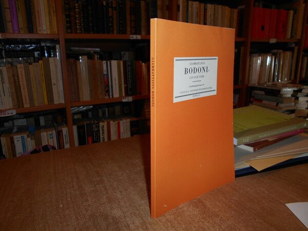 (BODONI) Giambattista Bodoni liv och verk Uppsala Universitetsbibliotek del 1992