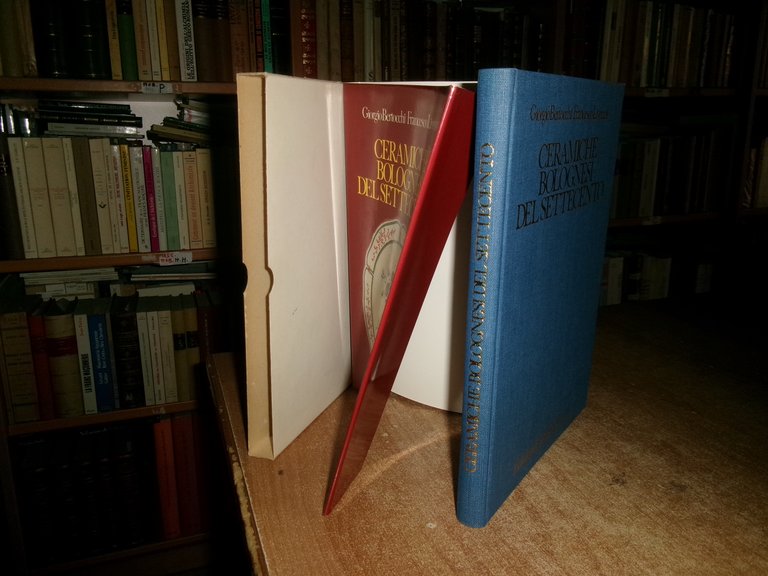 (Bologna) BERTOCCHI/LIVERANI. Ceramiche Bolognesi del Settecento 1982